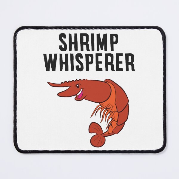 Item preview, Shrimp Whisperer Seafood Love Shrimps designed and sold by FrankiePogba.