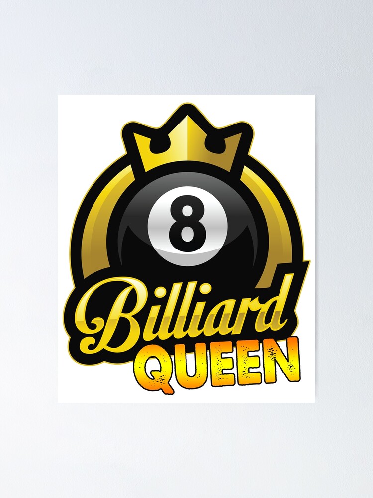 "Billiards Queen" Poster by Bendthetrend Redbubble