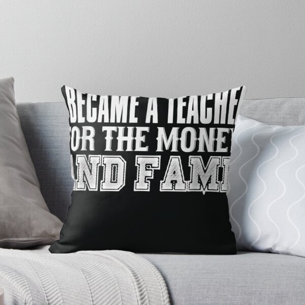 Item preview, Teacher Became A Teacher For The Money And Fame designed and sold by DeannaMarks.