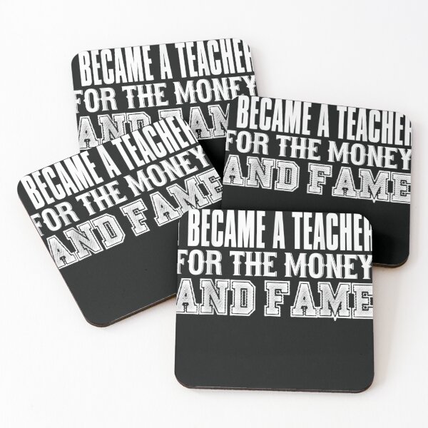 Item preview, Teacher Became A Teacher For The Money And Fame designed and sold by DeannaMarks.