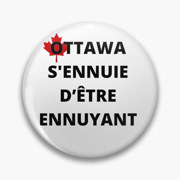 Item preview, Ottawa s'ennuie d'être ennuyant designed and sold by SpringPetals.