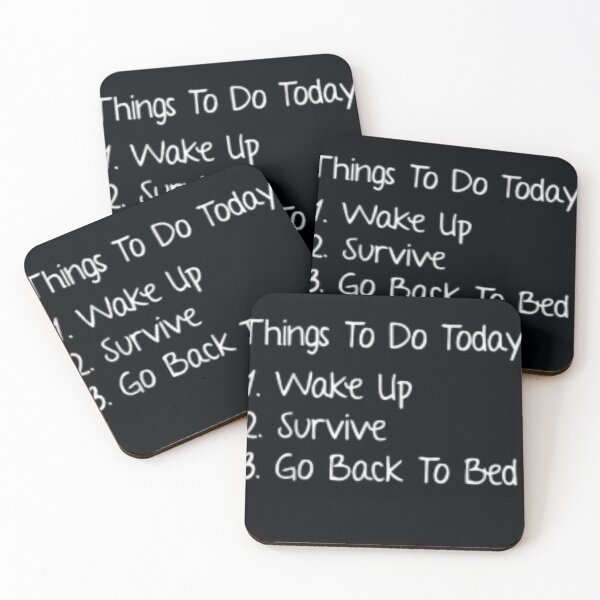 Item preview, Things To Do Today Wake Up Survive Go Back To Bed designed and sold by DeannaMarks.