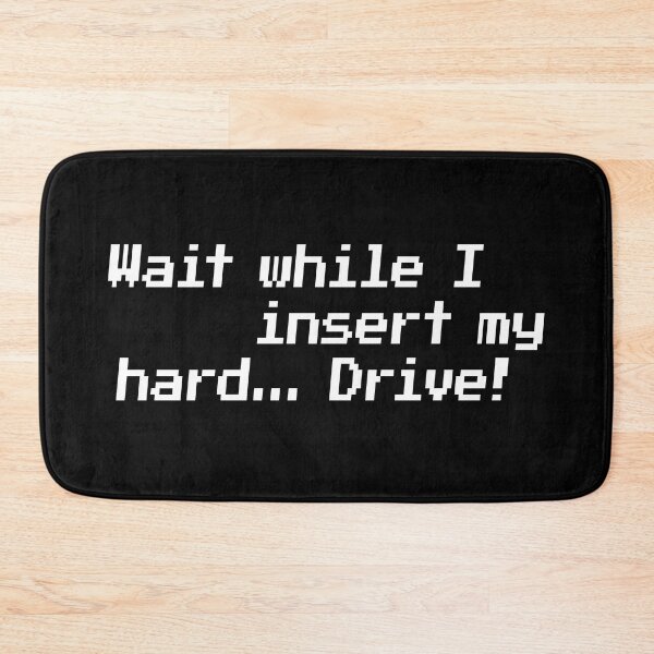 Item preview, Wait while I insert my hard... Drive! designed and sold by redacteddesign.