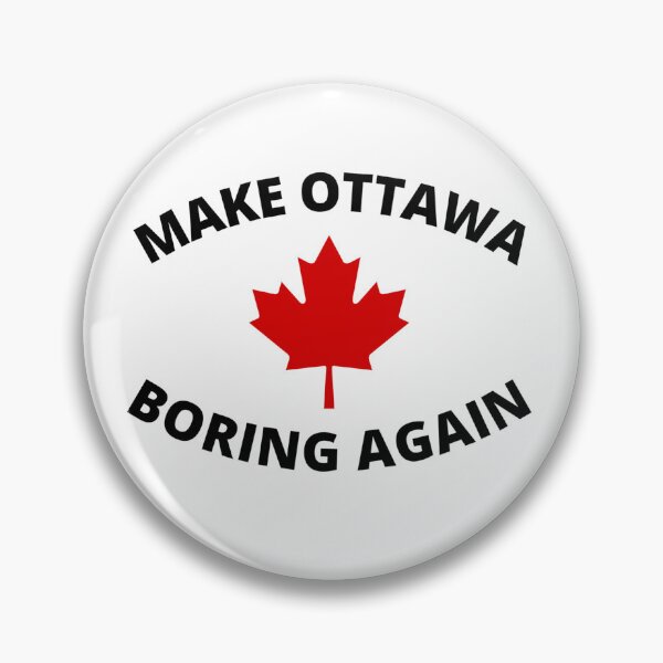 Item preview, Make Ottawa Boring Again designed and sold by SpringPetals.