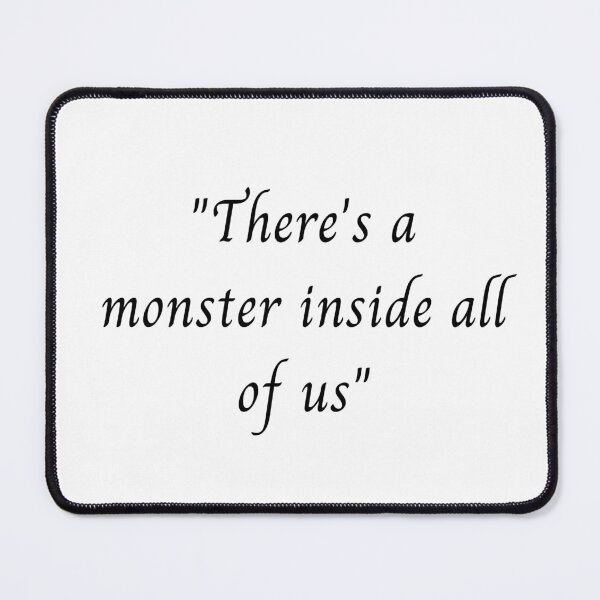 Item preview, There's a monster inside all of us designed and sold by ceelert.
