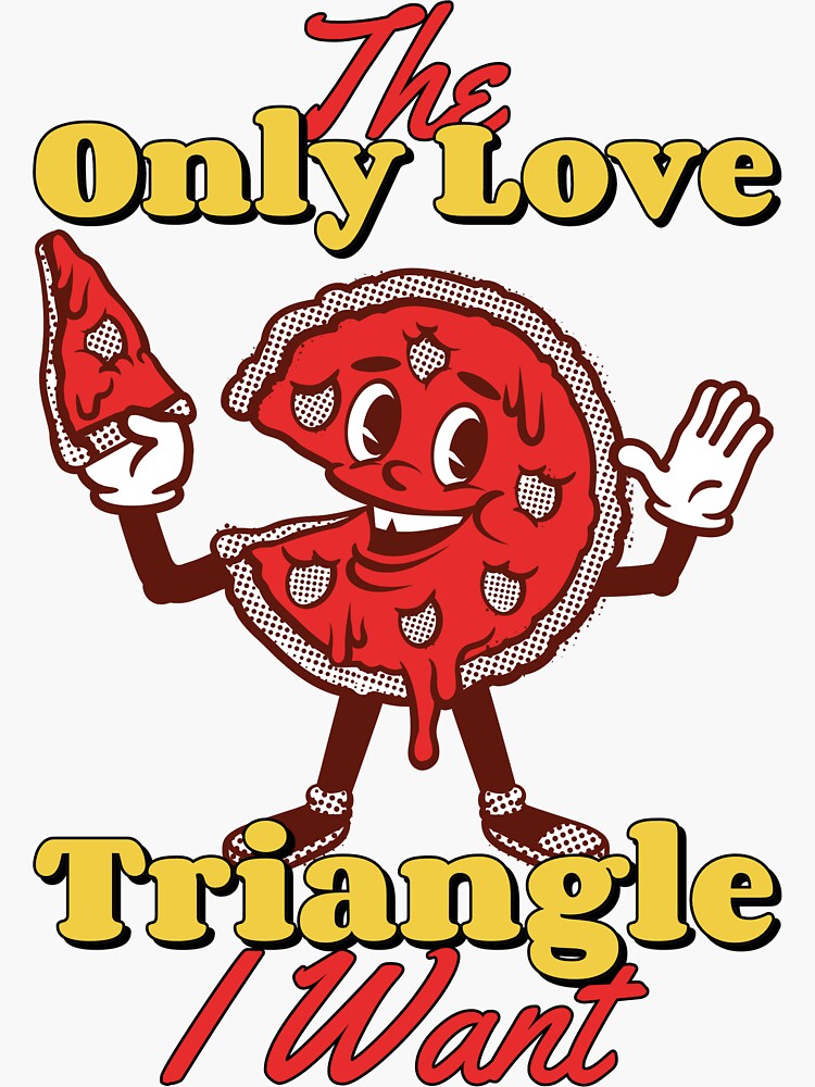 "Pizza Love Triangle" Sticker by SmilingTShirt Redbubble
