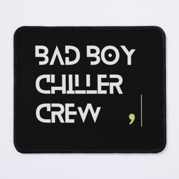Item preview, Bad Boy Chiller Crew designed and sold by Tropium-Designs.