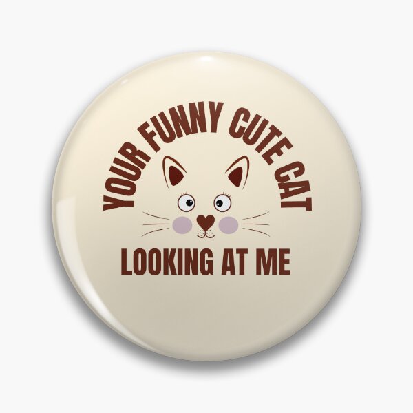 Item preview, Your Funny Cute Cat Looking At Me designed and sold by Reddiamond3 ⭐⭐⭐⭐⭐.