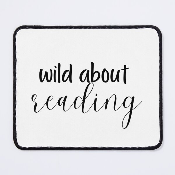 Item preview, Wild About Reading Book Lover Quote designed and sold by stareve.