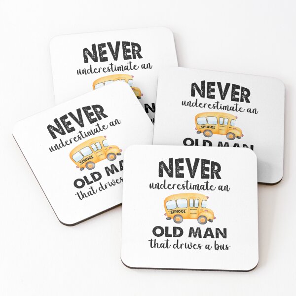 Item preview, Never Underestimate An Old Man That Drives A Bus, Bus Boss designed and sold by SportyDogShop.