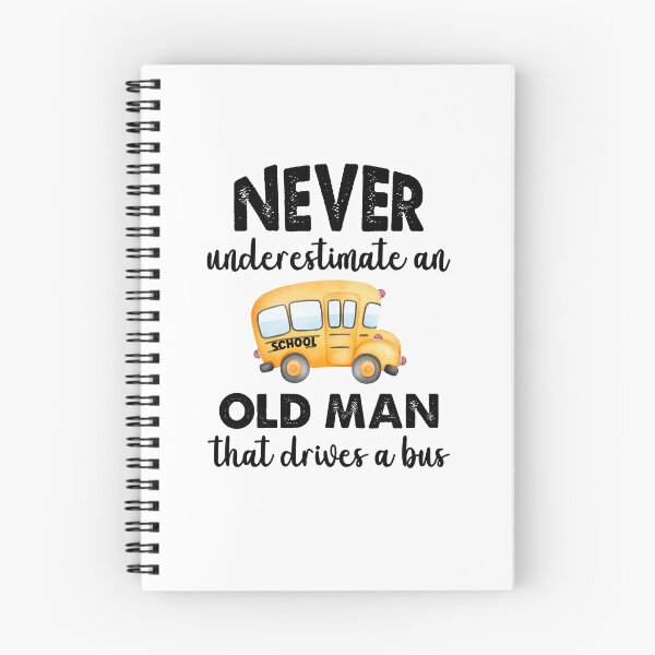 Item preview, Never Underestimate An Old Man That Drives A Bus, Bus Boss designed and sold by SportyDogShop.