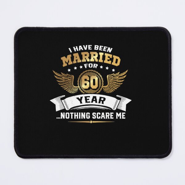 Item preview, I HAVE BEEN MARRIED FOR 60 YEARS designed and sold by sobriowslen.