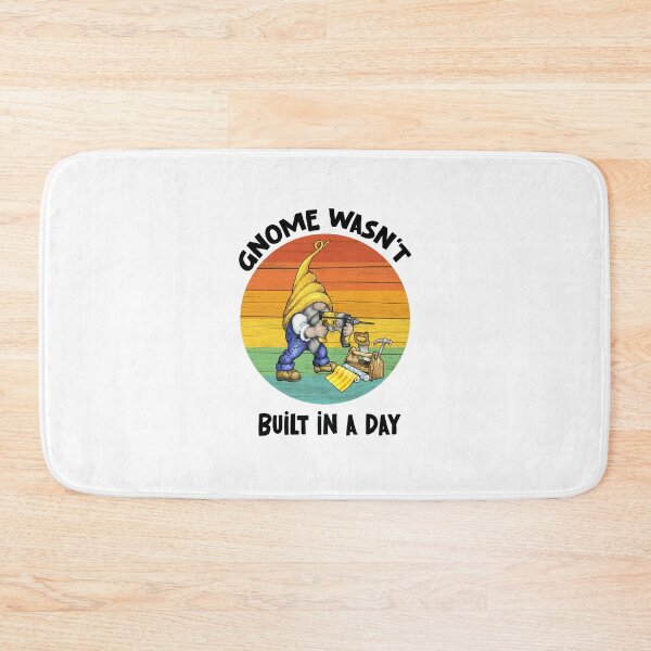Item preview, Gnome Wasnt Built In A Day, Gnome Builder designed and sold by SportyDogShop.