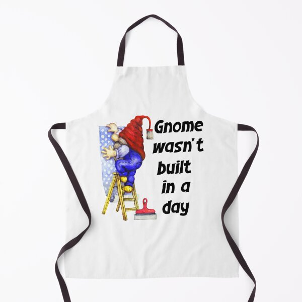 Item preview, Gnome Wasnt Built In A Day, Gnome Builder designed and sold by SportyDogShop.