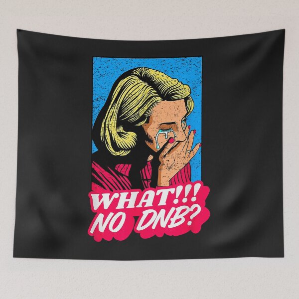 Item preview, What No DNB Drum And Bass Music Liquid Essential designed and sold by AnitaJGreenspan.