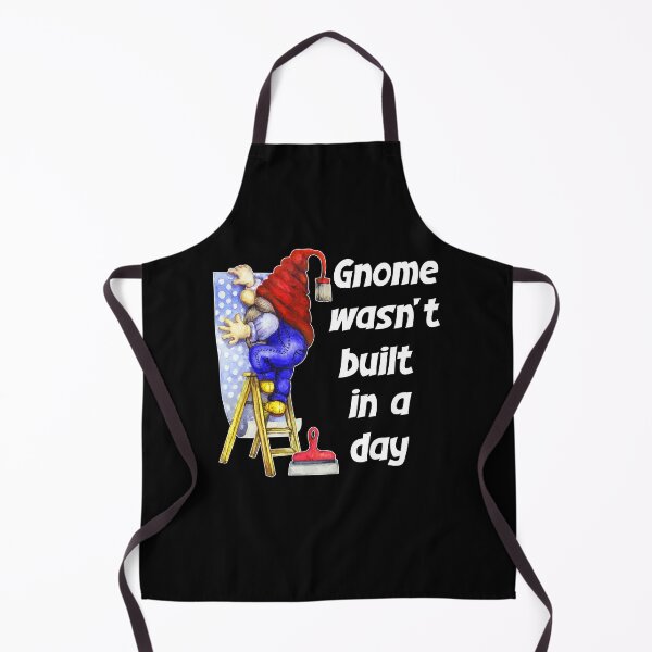 Item preview, Gnome Wasnt Built In A Day, Gnome Builder designed and sold by SportyDogShop.