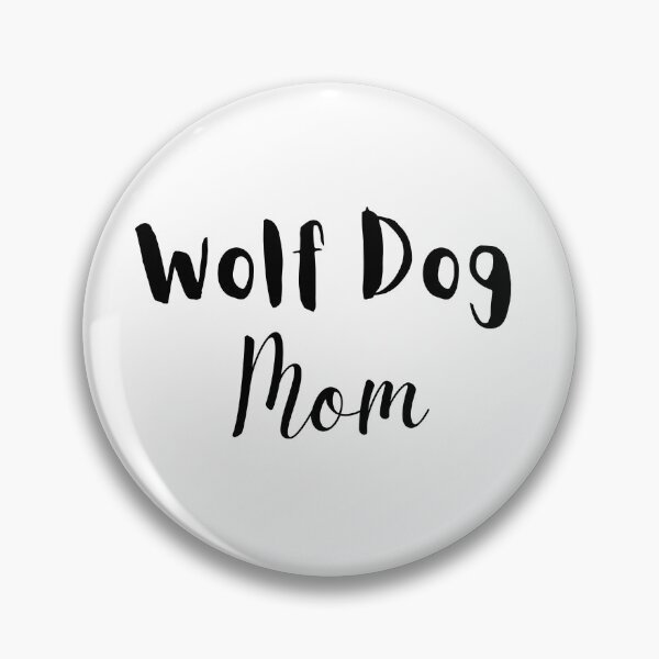 Item preview, Wolf Dog Mom Black Text designed and sold by MMwolfdogden.