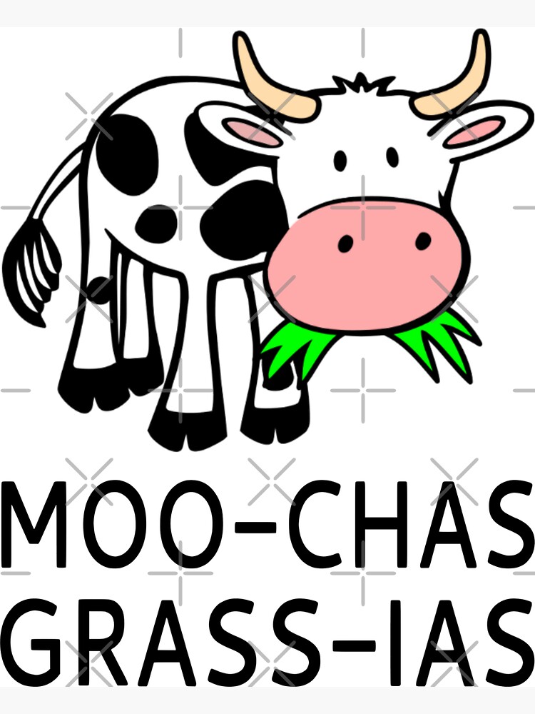 Moo-chas Grass-ias (Muchas Gracias) by coolfuntees