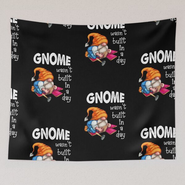 Item preview, Gnome Wasnt Built In A Day, Gnome Builder designed and sold by SportyDogShop.