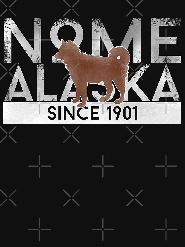 "Nome Alaska Since 1901" Tshirt for Sale by ejtorres Redbubble