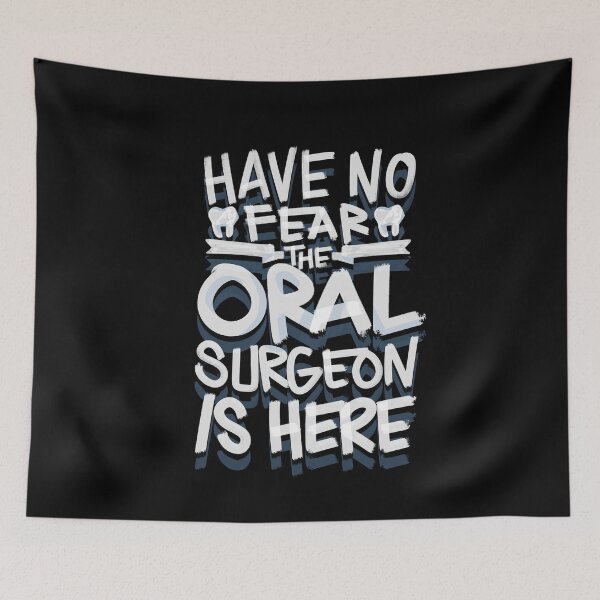 Item preview, Have No Fear the Oral Surgeon is here Dentist designed and sold by Hananiah Merch.