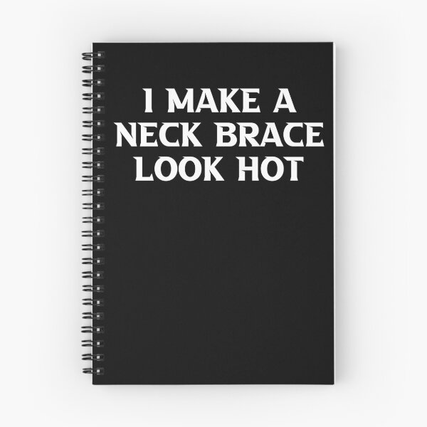 Item preview, I Make A Neck Brace Look Hot Injury Funny Physical Therapy designed and sold by Leslie Smith.