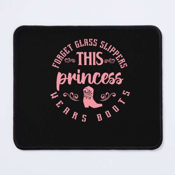 Item preview, Forget Glass Slippers This Princess Wears Boots Cowgirl designed and sold by Leslie Smith.