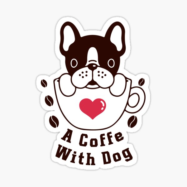 "A Coffee With Dog" Sticker by kebba1 Redbubble