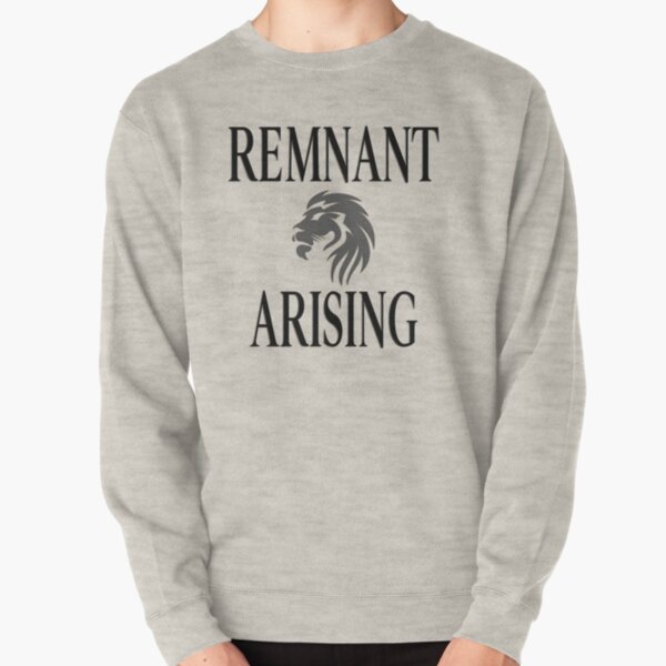 Remnant Arising Collection- Remnant of God T-shirts, Remnant Church t-shirt, God's Army Remnant, Remnant Church gifts, Remnant of God gifts, Teen Pastor gifts, Pastor gifts Pullover Sweatshirt