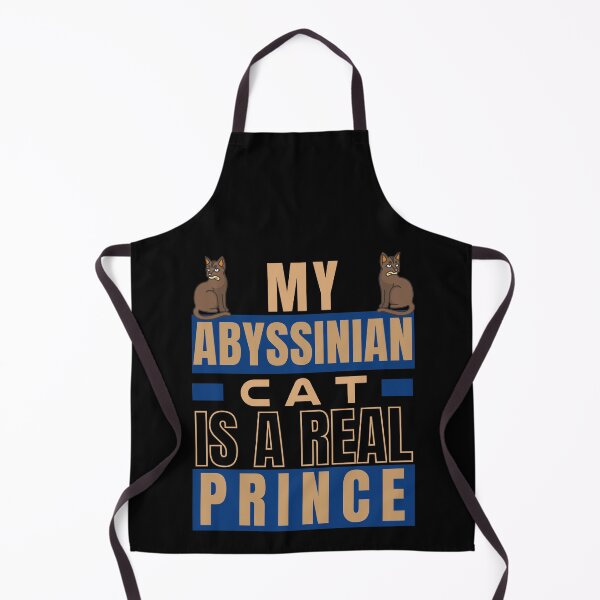 Item preview, MY ABYSSINIAN CAT IS A REAL PRINCE designed and sold by FunnyCatsFam.