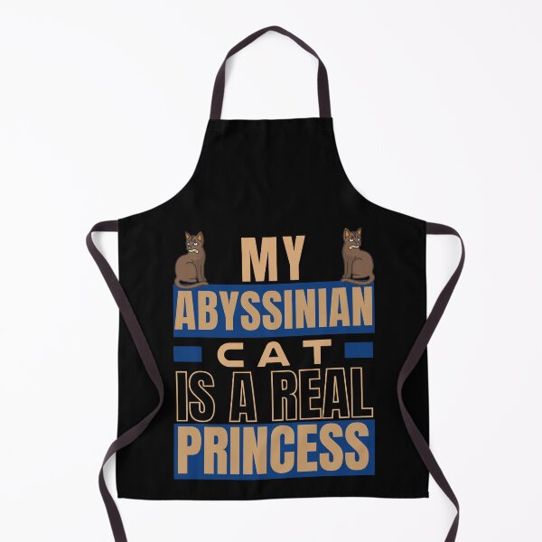 Item preview, MY ABYSSINIAN CAT IS A REAL PRINCESS designed and sold by FunnyCatsFam.