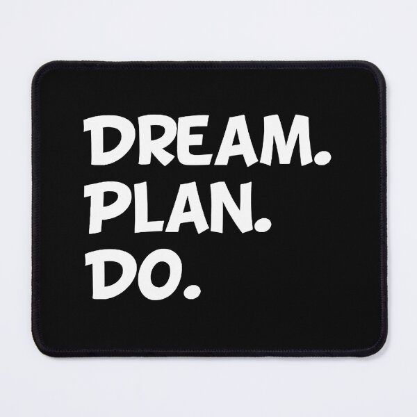 Item preview, Dream Plan Do - white designed and sold by yasarh.