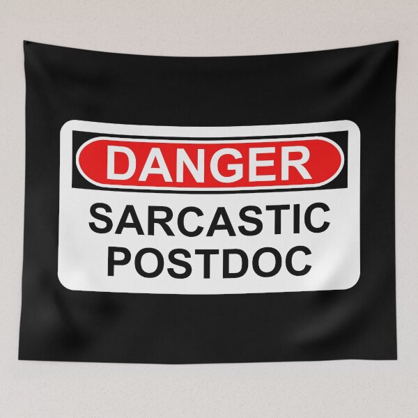 Item preview, Danger: Sarcastic Postdoc designed and sold by Artsy-Chemist.