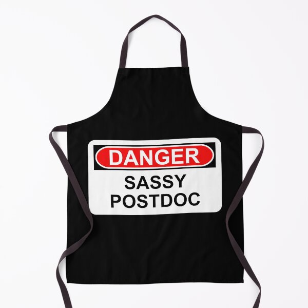 Item preview, Danger: Sassy Postdoc designed and sold by Artsy-Chemist.