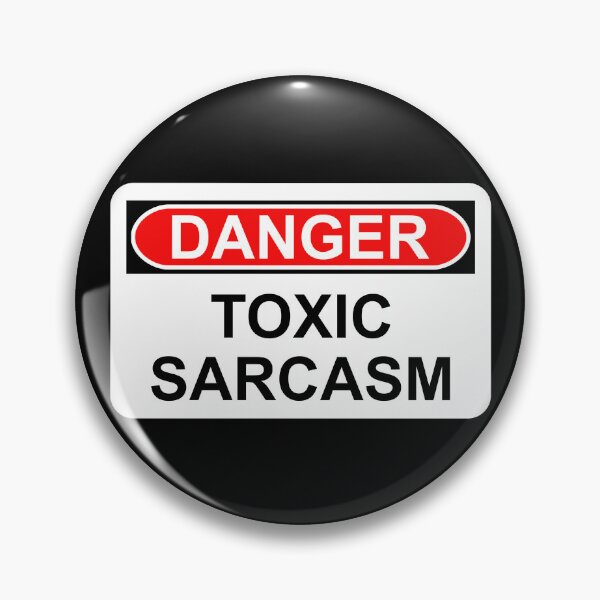 Item preview, Danger: Toxic Sarcasm designed and sold by Artsy-Chemist.
