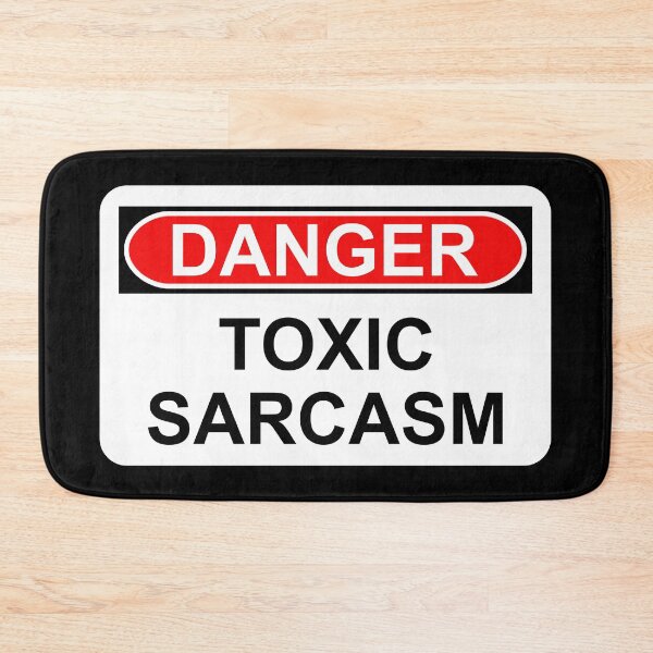 Item preview, Danger: Toxic Sarcasm designed and sold by Artsy-Chemist.