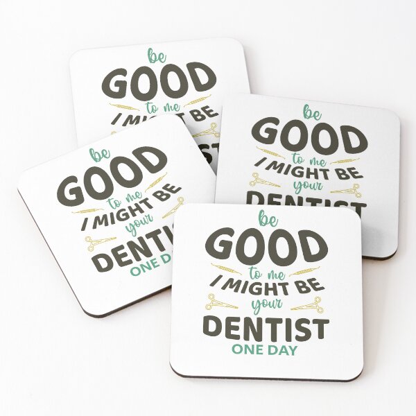 Item preview, BE GOOD TO ME I MIGHT BE YOUR DENTIST ONE DAY designed and sold by amanilek.