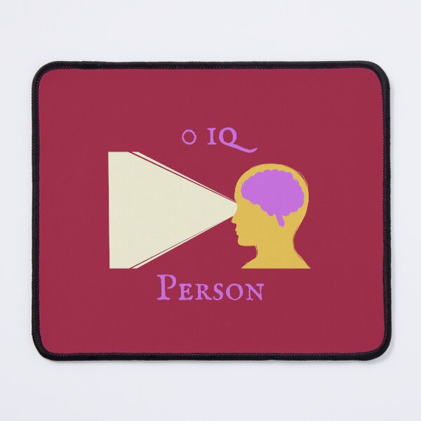 Item preview,  0 IQ person - Iq designed and sold by OurShop00.