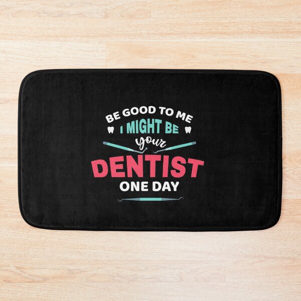 Item preview, BE GOOD TO ME I MIGHT BE YOUR DENTIST ONE DAY designed and sold by amanilek.