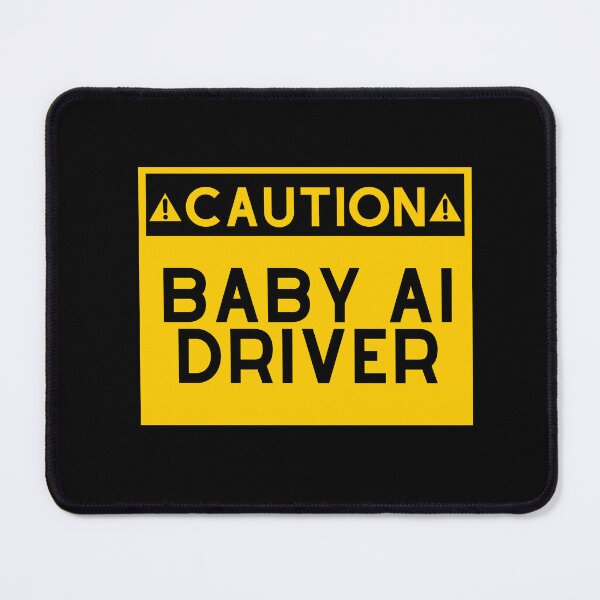 Item preview, Caution Baby AI Driver designed and sold by ProtonProject.