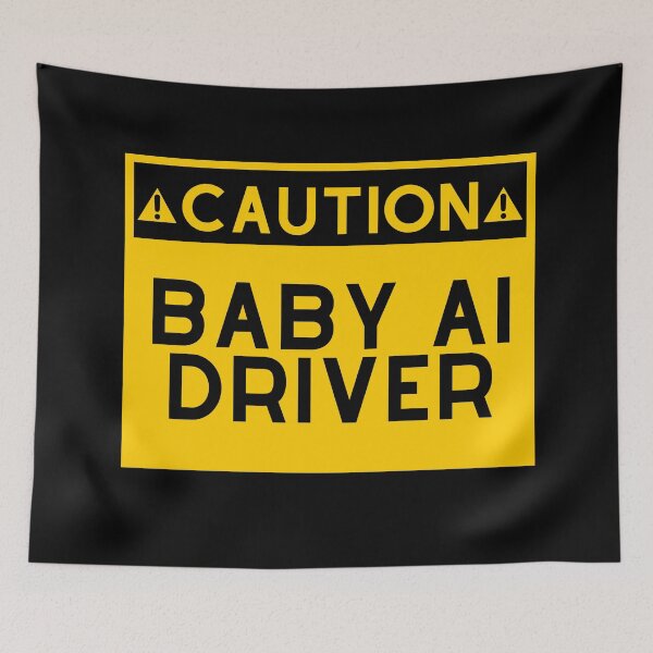 Item preview, Caution Baby AI Driver designed and sold by ProtonProject.