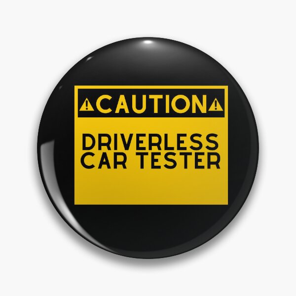 Item preview, Caution Driverless Car Tester designed and sold by ProtonProject.