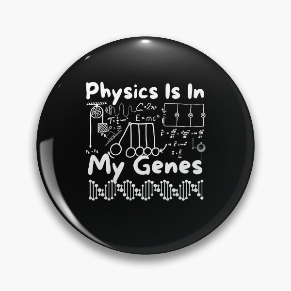 Item preview, Funny Science Quote For Physics Lover: Physics Is In My Genes designed and sold by AmeliaStore1.