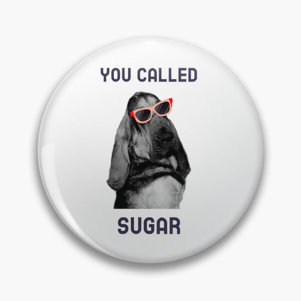 Item preview, A funny bloodhound dog mantrailing T-shirt with glasses, you called sugar designed and sold by MayaAndNora.
