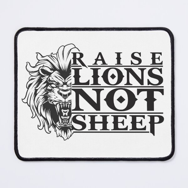 Item preview, RAISE LIONS NOT SHEEP designed and sold by NightHowler904.