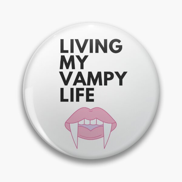 Item preview, Vampy Life designed and sold by RyverStyxx.