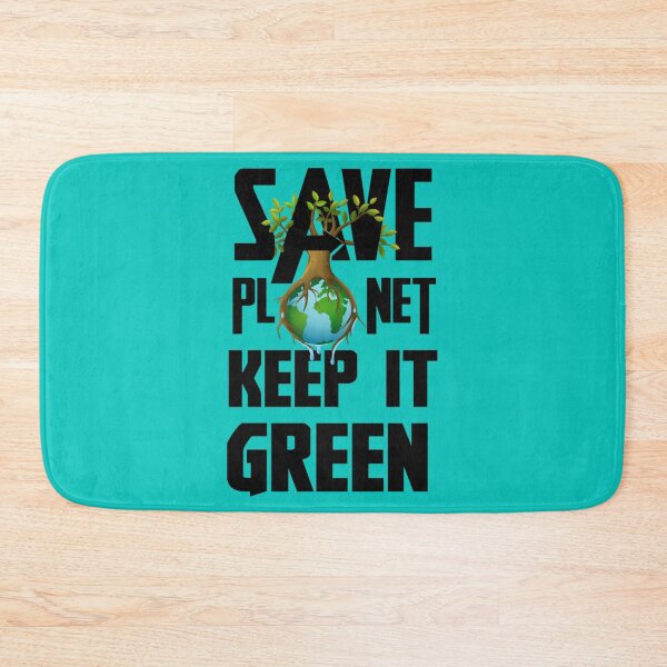 Item preview, Save The Planet Keep It Green ,  save the planet, keep it green, go green, save earth  designed and sold by mollylouiseshop.