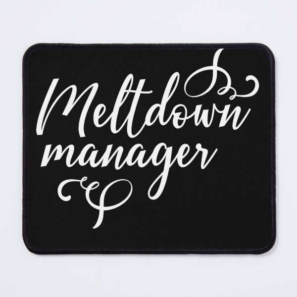 Item preview, meltdown manager happy mothers day  designed and sold by NAZIMNADIR.