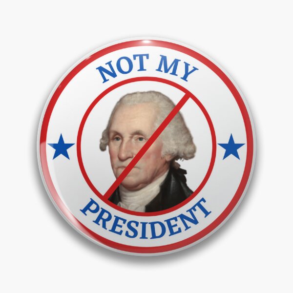 Item preview, Not My President - George Washington designed and sold by AntiPolitical.
