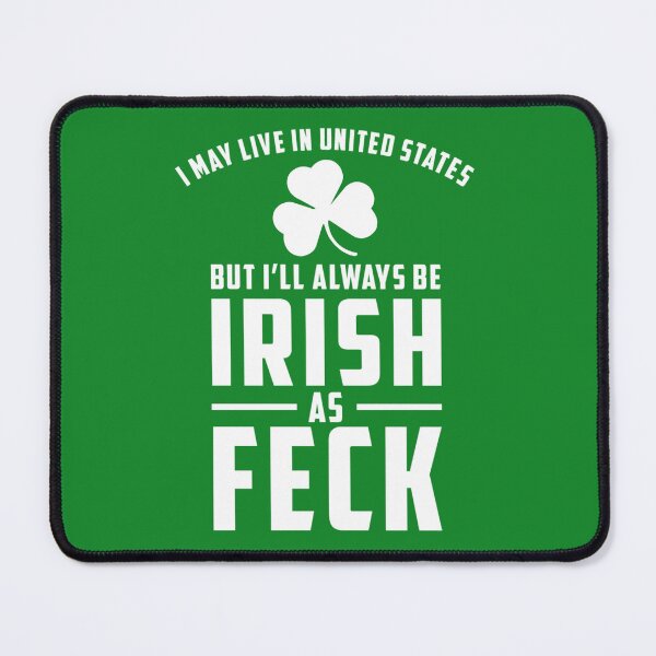 Item preview, Irish As Feck designed and sold by Globalize.